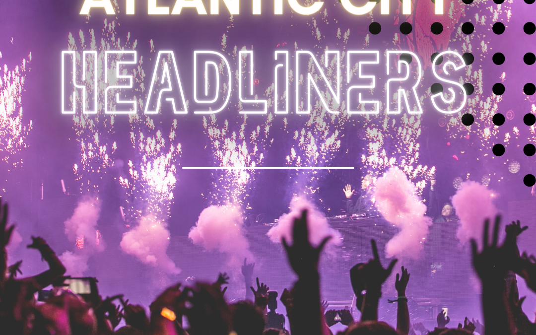 Atlantic City Headliners